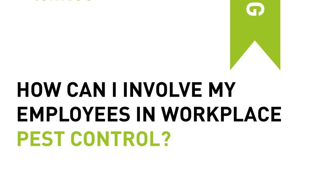 How Can I Involve My Employees In Workplace Pest Control?