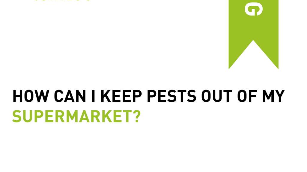 How Can I Keep Pests Out of My Supermarket?